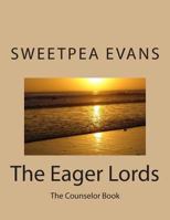 The Eager Lords: The Counselor Book 1497550750 Book Cover