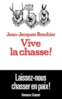 Vive la chasse ! 2246250811 Book Cover