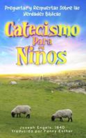 Catecismo Para Niños: Preguntas y Respuestas Sobre las Verdades Bíblicas (Spanish Edition) B0F88PNJKY Book Cover