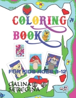 COLORIN BOOK: FOR KIDS AGES 3-12 B09917QRBG Book Cover