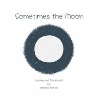 Sometimes the Moon 0985679336 Book Cover