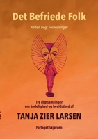 Det Befriede Folk 2: Anden Bog: Forandringer. Tre digtsamlinger om åndelighed og bevidsthed. (Danish Edition) 8798331930 Book Cover