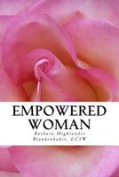 Empowered Woman: Poems, Prayers, and Inspirations for a Woman's Soul 1533045151 Book Cover