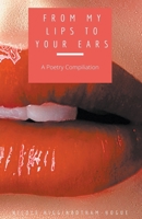From My Lips to Your Ears B09KN9WQRT Book Cover