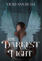 The Darkest Light 1956183442 Book Cover