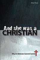 And she was a Christian: Why Do Believers Commit Suicide? 0810023431 Book Cover