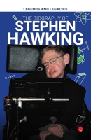 Legends and Legacies : The Biography of Stephen Hawking 9361568221 Book Cover