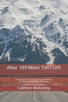 After 189 Miles Turn Left: Treading the Path of the Peaceful Warriors 'A Travel Journal with a Difference' B088Y4RQJM Book Cover
