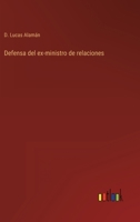 Defensa del ex-ministro de relaciones 1161048464 Book Cover