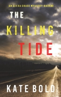 The Killing Tide 1094393207 Book Cover