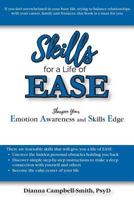 Skills for a Life of Ease: Sharpen Your Emotion Awareness and Skills Edge 1976487277 Book Cover