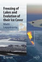 Freezing of Lakes and the Evolution of their Ice Cover 3662509644 Book Cover