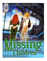 Susie And The Missing Children 1490431438 Book Cover