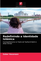 Redefinindo a Identidade Isl�mica 6203168602 Book Cover