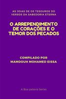 O ARREPENDIMENTO DE CORAÇÕES E O TEMOR DOS PECADOS: AS JOIAS DE OS TESOUROS DO VERSOS DA SABEDORIA ETERNA (A Boa palavra Series) 1793956650 Book Cover