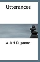 Utterances (1865) 0548570248 Book Cover