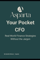 Your Pocket CFO: Simple Finance Systems for Small Business Owners — Budgets, Cash Flow, and Growth Without the Jargon B0FPW8338M Book Cover