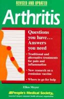 Arthritis: Questions You Have, Answers You Need 1882606523 Book Cover
