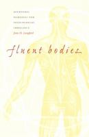 Fluent Bodies: Ayurvedic Remedies for Postcolonial Imbalance 0822329484 Book Cover