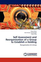 Self Assessment and Reorganization of a Group to Establish a Holding: Reorganization of a Group 3659216933 Book Cover