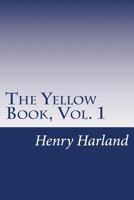 Yellow Book: An Illustrated Quarterly (Volume I) 1514861631 Book Cover