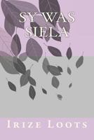 Sy Was Siela 1522959130 Book Cover