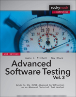 Advanced Software Testing - Vol. 3: Guide to the ISTQB Advanced Certification as an Advanced Technical Test Analyst 1933952393 Book Cover