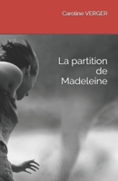 La partition de Madeleine 1549850601 Book Cover