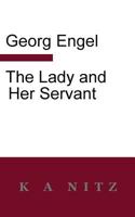 The Lady And Her Servant 0473447975 Book Cover