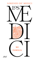 Los Medici: Mi Familia / The Medici: My Family 6076390794 Book Cover