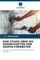 Eine Studie Über Die Eigenschaften Von Geopolymerbeton 620560888X Book Cover