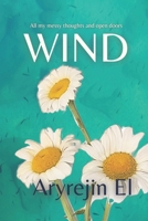 WIND: All my messy thoughts and open doors B0CQNXM26F Book Cover