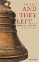 And They Left...: The Saga of an Anlo Couple 1098078071 Book Cover