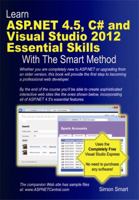 Learn ASP.Net 4.5, C# and Visual Studio 2012 Essential Skills with the Smart Method 1909253049 Book Cover
