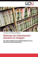 Sistema de Informacion Basado En Imagen 3845490063 Book Cover