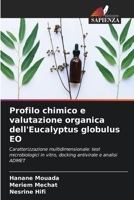 Profilo chimico e valutazione organica dell'Eucalyptus globulus EO (Italian Edition) 6209535763 Book Cover