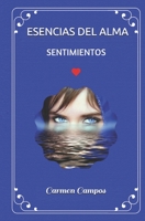 ESENCIAS DEL ALMA: SENTIMIENTOS 1549597760 Book Cover