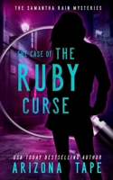 case of the ruby curse (samantha rain mysteries book 3), the B099C12JMY Book Cover