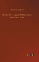 The Court of Cacus: or, the Story of Burke and Hare 1986200434 Book Cover