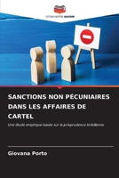 Sanctions Non Pécuniaires Dans Les Affaires de Cartel (French Edition) 6206949796 Book Cover
