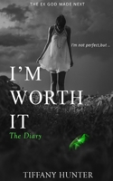 I'm not perfect, but I'm worth it - The Dairy 0464982251 Book Cover