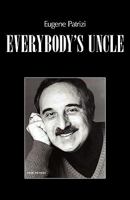 Everybody's Uncle 1608443434 Book Cover