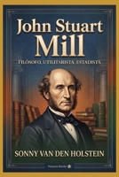 John Stuart Mill (Spanish Edition) B0HJ5RZZ9J Book Cover