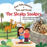 Zoo Adventures of Tara and Torum: The Sleaky Snakies 1917529031 Book Cover