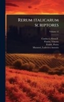 Rerum italicarum scriptores (Latin Edition) 1024519945 Book Cover