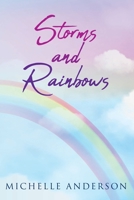 Storms and Rainbows 1098047648 Book Cover