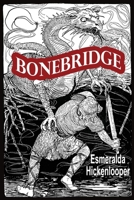 Bonebridge 149497830X Book Cover