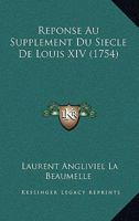Réponse Au "Supplément Du Siècle de Louis XIV." Lettre Sur Mes Démêlés Avec M. de Voltaire. 2012165532 Book Cover
