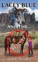 Lacey Blue and the Rejects 1490339124 Book Cover