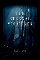 The Eternal Sorcerer 3064267019 Book Cover